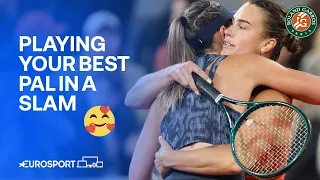 Aryna Sabalenka explains the challenge of playing your best mate! | 2024 French Open 🇫🇷