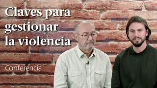 Claves para gestionar la violencia 👊 Conferencia de Enric y David Corbera