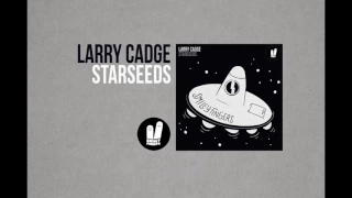 Larry Cadge - Starseeds (Original Mix) Smiley Fingers