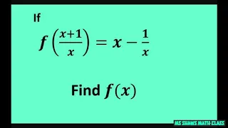 If f(x +1/x) = x - 1/x , find f(x)