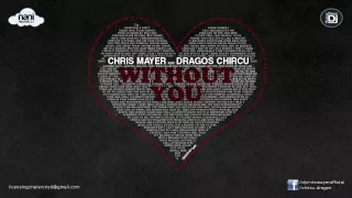 Chris Mayer feat. Dragos Chircu - Without You