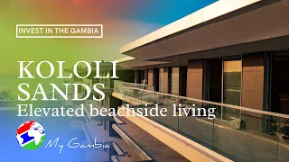 Kololi Sands, elevated beachside living | My Gambia | My Magazine