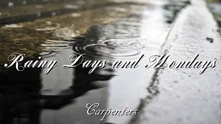 Rainy Days And Mondays - Carpenters（日本語歌詞付き）