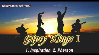 GuitarScore+Tab+midi - Gipsy Kings I - 1. Inspiration 2.Pharaon
