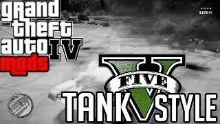 GTA IV MODS - Tank V Style