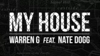 Warren G   My House Feat  Nate Dogg New Song