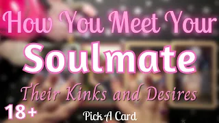 💋 Who Is Your Soulmate? How And When You Meet (18+) Their Intimate Style And Desires 💋 Pick A Card