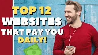 Top 12 Websites That Will Pay You daily | Make Money Online