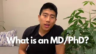 What is an MD/PhD?