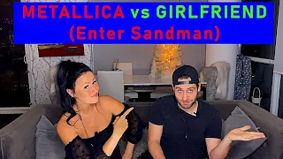 Metal vs Girlfriend React to - METALLICA - Enter Sandman (music video) episode 8