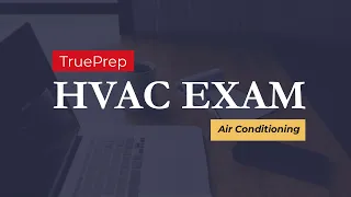 HVAC Exam Prep #1 - Air Conditioning | TruePrep