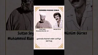 Sultan Hazretleri Şeyh Seyyid Muhammed Raşid  ks Müslüm Gürses -Urfa Harran Ovası