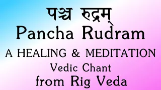 Powerful Pancha Rudram | Healing & Meditation Vedic Chant | Rig Veda | Sri. K Suresh