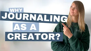 Why you should journal as a creator