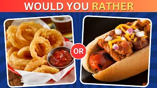 Would You Rather? Food - Snack Edition