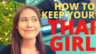 How to Keep a THAI GIRL | Avoid MISTAKES from HOME  | Baan Smile 2021