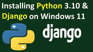 How to install Django (Python 3.10) on Windows 11