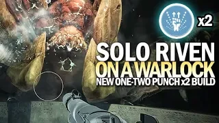 Solo Riven on a Warlock (New One Two Punch x2 Build) [Destiny 2 Season of Dawn]