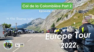 Europe Motorcycle Tour 2022 EP05: Col de la Colombière Part 2 (Bourne Valley)