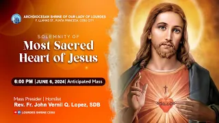 6:00 PM | SOLEMNITY OF THE MOST SACRED HEART OF JESUS | 06 JUNE 2024 | FR. JOHN VERNIL Q. LOPEZ, SDB