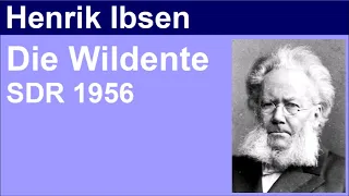 Die Wildente - Henrik Ibsen - Hörspiel (SDR 1956)