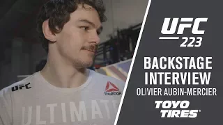 UFC 223: Olivier Aubin-Mercier - "It Was My First Time and it was Fast"