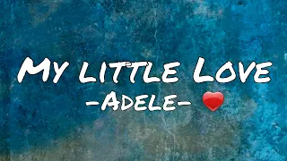 Adele - My Little Love lyrics song