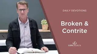 Broken & Contrite - Pastor Robert Maasbach Shares a Daily Devotion