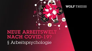 Neue Arbeitswelt nach COVID-19 -  Arbeitspsychologie in Zeiten von Corona