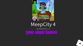 2 WAYS TO LEAVE MEEPCITY 4