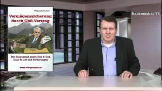 Wolfgang Rademacher: Vermögenssicherung durch GbR-Vertrag Wichtig! Unbedingt Video-Info ansehen