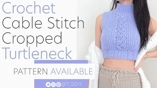 How to Crochet: Cable Turtleneck | Pattern & Tutorial DIY