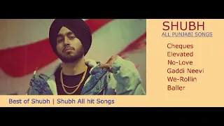 Shubh Punjabi All Songs SHUBH All Hits Songs Shubh JUKEBOX2023 | Shubh All Songs #shubh #newyear2024