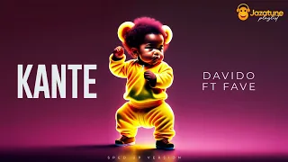 Davido - KANTE ft. Fave ( sped up version )