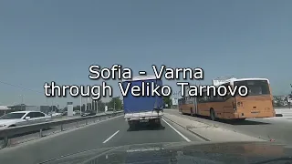 София - Варна (през Велико Търново)/Sofia - Varna (via Veliko Tarnovo)