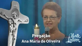 Pregação | Ana Maria de Oliveira | Noite de Louvor | 28/10/2019 [CC]