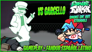 Friday Night Funkin': Smoke 'Em Out Struggle [VS Garcello] | Fandub + Gameplay en Español Latino