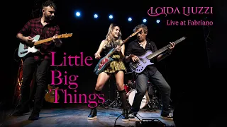 Little Big Things - Live At Fabriano