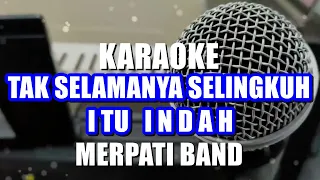 Tak Selamanya Selingkuh Itu Indah Merpati Band Karaoke Nada Pria