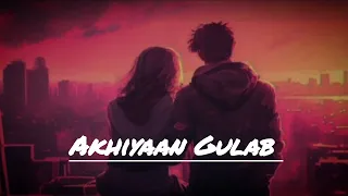 Akhiyaan Gulaab - MITRAZ (Lyrics/English Meaning)