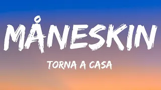 Måneskin - Torna a casa (Lyrics/Testo)  | 1 Hour Md Letra