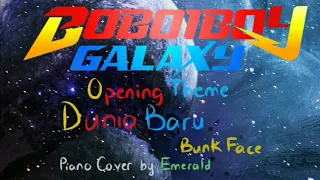 BoBoiBoy Galaxy Opening Theme: Dunia Baru piano cover