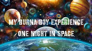 Burna Boy Experience: One Night in Space at Madison Square Garden