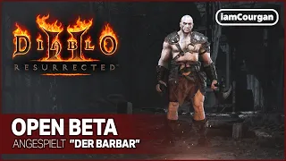 Diablo II: Resurrected 💀🔥 ● OPEN BETA ●  Der Barbar ► (Deutsch/German)