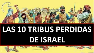 Las 10 Tribus Perdidas de Israel ¿Cuáles son? ¿En dónde están? Qué pasó con las 10 Tribus de Israel