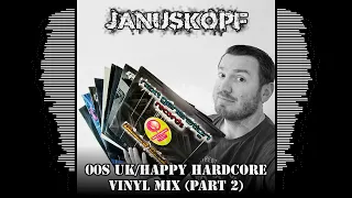 Januskopf - 00s UK/Happy Hardcore Vinyl Mix (Part 2)