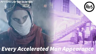 Every Accelerated Man Appearance in the Arrowverse | Arrowverse Scenes