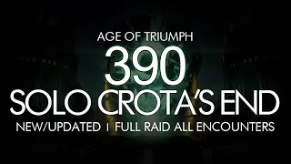 Destiny - Solo 390 Crota Full Raid - Age of Triumph Crota's End