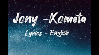 Jony - Kometa (Lyrics)🎵