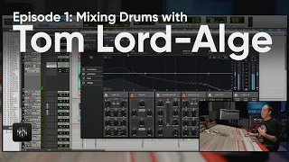 ControlHub: Mixing drums with Tom Lord-Alge